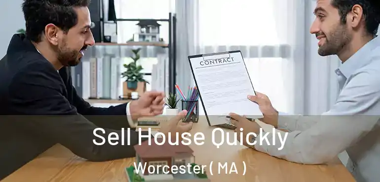  Sell House Quickly Worcester ( MA )