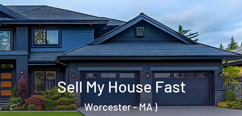  Sell My House Fast Worcester - MA )