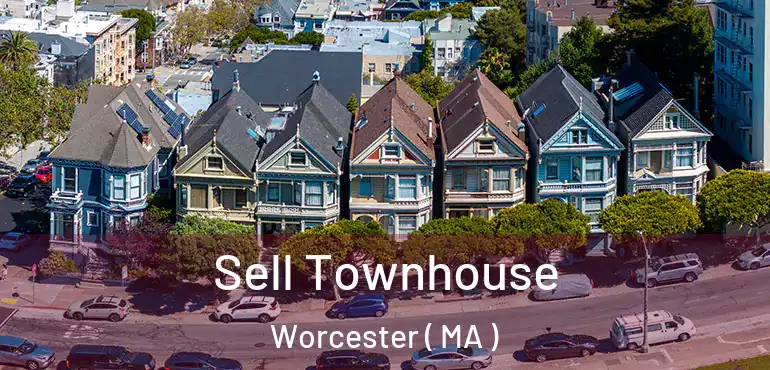  Sell Townhouse Worcester ( MA )